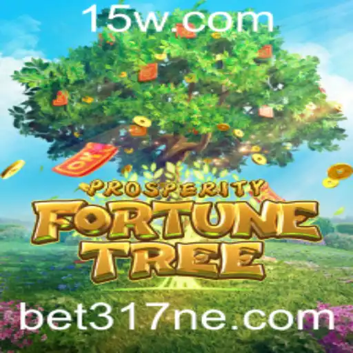 Descubra as Emoções de ProsperityFortuneTree com Bet317net: Guia Completo